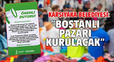Karşıyaka Belediyesi: “Bostanlı Pazarı Kurulacak”