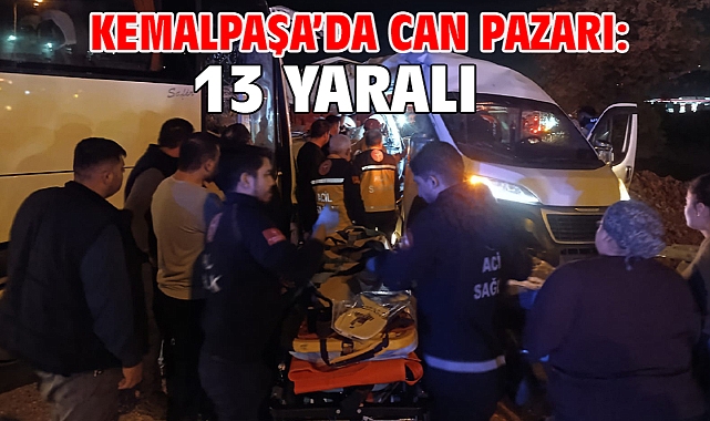 Kemalpaşa'da can pazarı: 13 yaralı