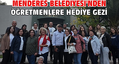 Menderes Belediyesi'nden öğretmenlere hediye gezi