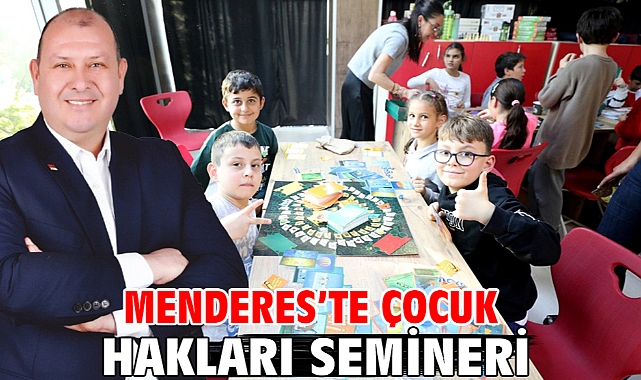 Menderes’te Çocuk Hakları Semineri