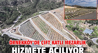 Örnekköy’de çift katlı mezarlık hizmete açılıyor