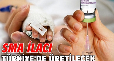 SMA ilacı Türkiye'de üretilecek
