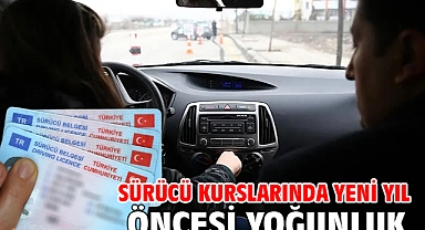 Sürücü kurslarında yeni yıl öncesi yoğunluk