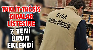 Taklit-tağşiş gıdalar listesine 7 yeni ürün eklendi