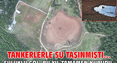 Tankerlerle su taşınmıştı... Sülüklü Göl, bu yıl tamamen kurudu