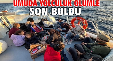 Umuda yolculuk ölümle son buldu