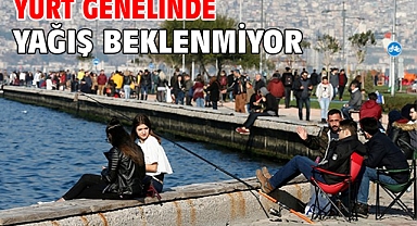 Yurt genelinde yağış beklenmiyor