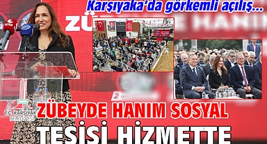 Zübeyde Hanım Sosyal Tesisi hizmette!