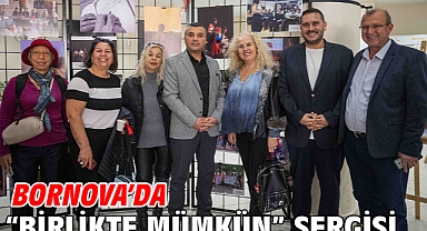 Bornova’da “Birlikte Mümkün” sergisi
