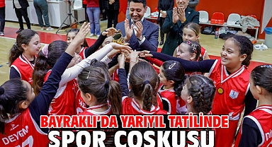 Bayraklı’da Yarıyıl Tatilinde Spor Coşkusu