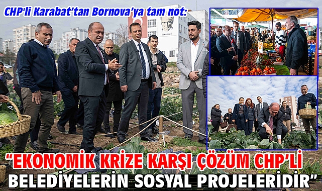 “Ekonomik krize karşı çözüm CHP’li belediyelerin sosyal projeleridir”
