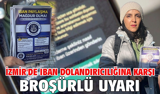 İzmir'de IBAN dolandırıcılığına karşı broşürlü uyarı