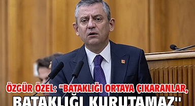 Özgür Özel: ''Bataklığı Ortaya Çıkaranlar, Bataklığı Kurutamaz''
