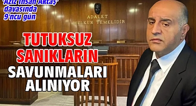 'Aziz İhsan Aktaş' davasında 9'ncu gün; tutuksuz sanıkların savunmaları alınıyor