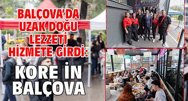Balçova’da Uzak Doğu Lezzeti Hizmete Girdi: Kore İn Balçova
