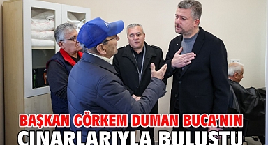 Başkan Görkem Duman Buca’nın çınarlarıyla buluştu