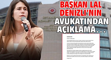 Başkan Lal Denizli’nin Avukatından Açıklama…