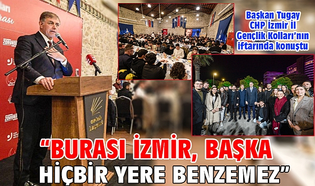 Başkan Tugay: “Burası İzmir, başka hiçbir yere benzemez”