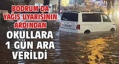 Bodrum’da yağış uyarısının ardından okullara 1 gün ara verildi
