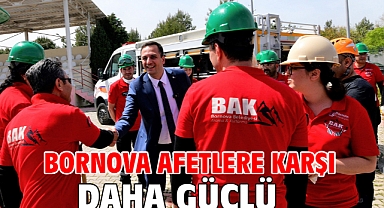 Bornova afetlere karşı daha güçlü