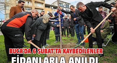 Buca’da 6 Şubat’ta kaybedilenler fidanlarla anıldı
