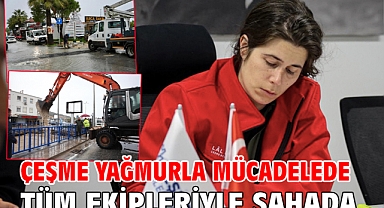 Çeşme Yağmurla Mücadelede Tüm Ekipleriyle Sahada