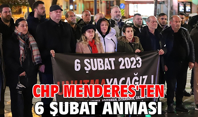 CHP Menderes'ten 6 Şubat Anması