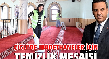 Çiğli’de İbadethaneler İçin Temizlik Mesaisi