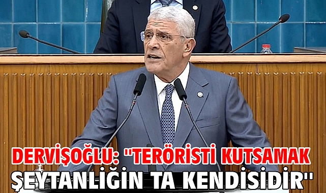 Dervişoğlu: ''Teröristi Kutsamak Şeytanliğin Ta Kendisidir''
