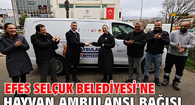 Efes Selçuk Belediyesi’ne Hayvan Ambulansı Bağışı