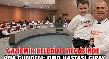 Gaziemir Belediye Meclisinde Ana Gündem: DMD Hastası Giray