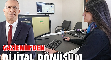 Gaziemir'den dijital dönüşüm
