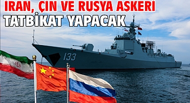 İran, Çin ve Rusya askeri tatbikat yapacak
