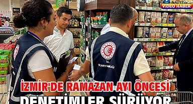 İzmir'de ramazan ayı öncesi denetimler sürüyor