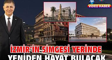 İzmir'in simgesi yerinde yeniden hayat bulacak