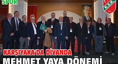 Karşıyaka'da divanda Mehmet Yaya dönemi