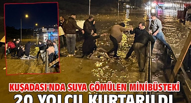 Kuşadası'nda suya gömülen minibüsteki 20 yolcu kurtarıldı