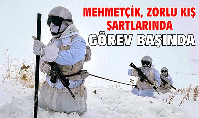Mehmetçik, zorlu kış şartlarında görev başında