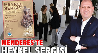 Menderes’te Heykel Sergisi