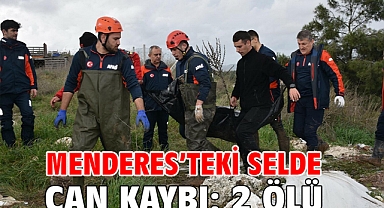 Menderes’teki selde can kaybı: 2 ölü