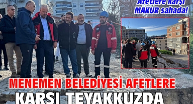 Menemen Belediyesi afetlere karşı teyakkuzda