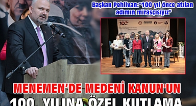 Menemen’de Medeni Kanun'un 100. yılına özel kutlama