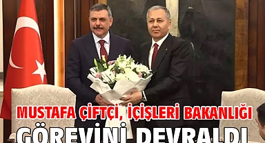 Mustafa Çiftçi, İçişleri Bakanlığı görevini devraldı