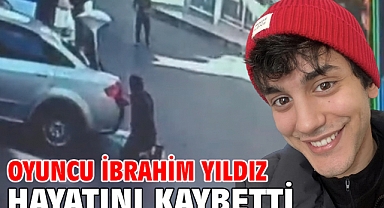 Oyuncu İbrahim Yıldız hayatını kaybetti