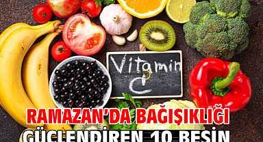 Ramazan'da Bağışıklığı Güçlendiren 10 Besin
