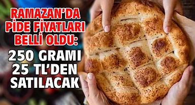 Ramazan'da pide fiyatları belli oldu: 250 gramı 25 TL'den satılacak