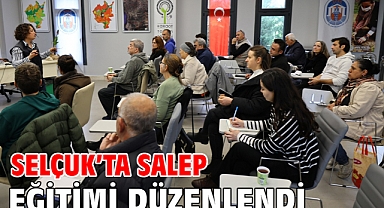 Selçuk’ta Salep Eğitimi Düzenlendi