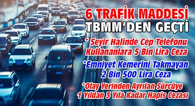 6 trafik maddesi TBMM'den geçti