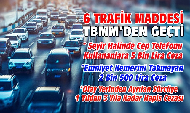 6 trafik maddesi TBMM'den geçti