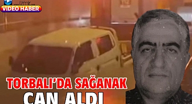 Torbalı'da sağanak can aldı